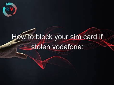 how to block stolen sim card